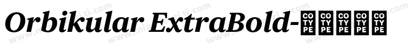 Orbikular ExtraBold字体转换